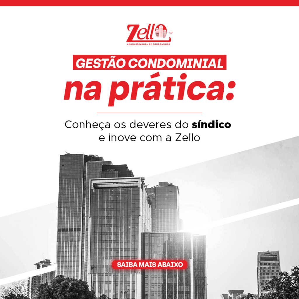 Gestão condominial na prática: conheça os deveres do síndico e inove com a Zello
