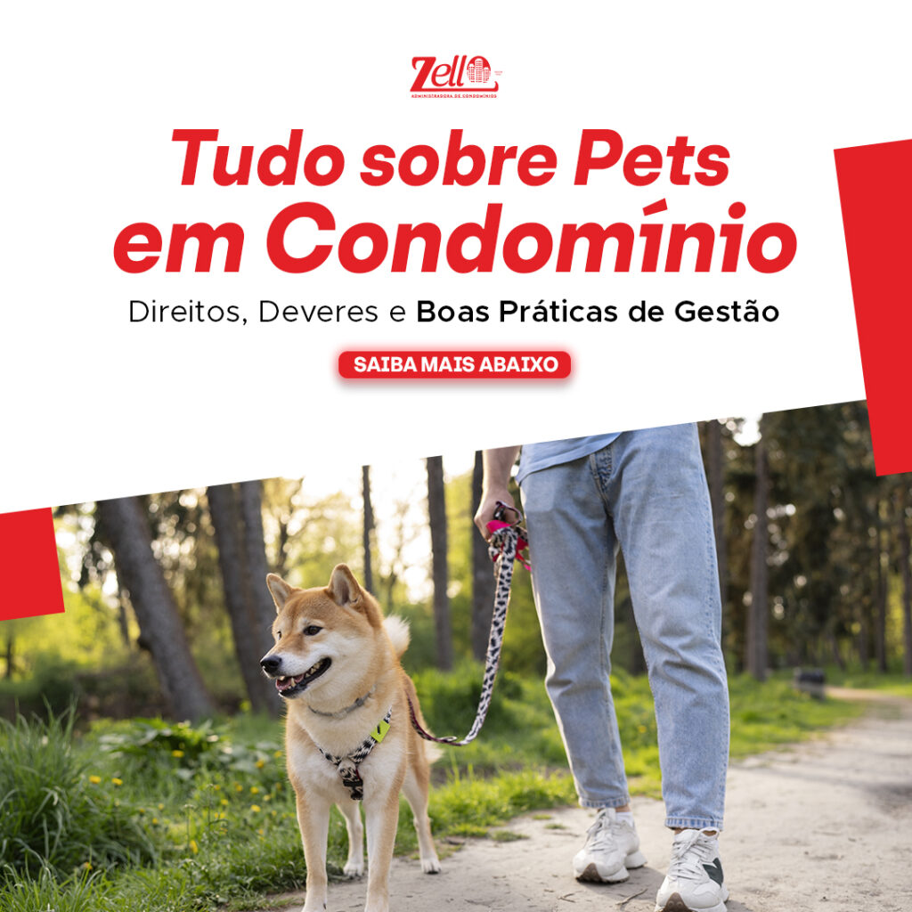 Tudo sobre Pets em Condomínio: Direitos, Deveres e Boas Práticas de Gestão