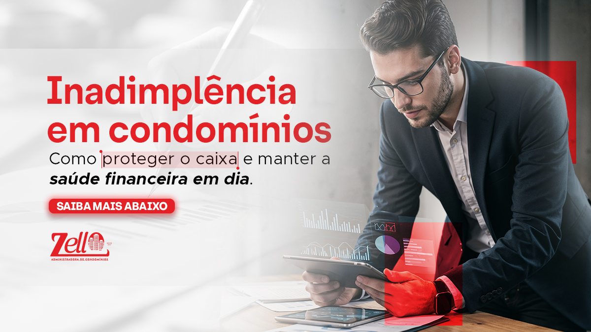 Leia mais sobre o artigo Inadimplência em condomínios: como proteger o caixa e manter a saúde financeira em dia