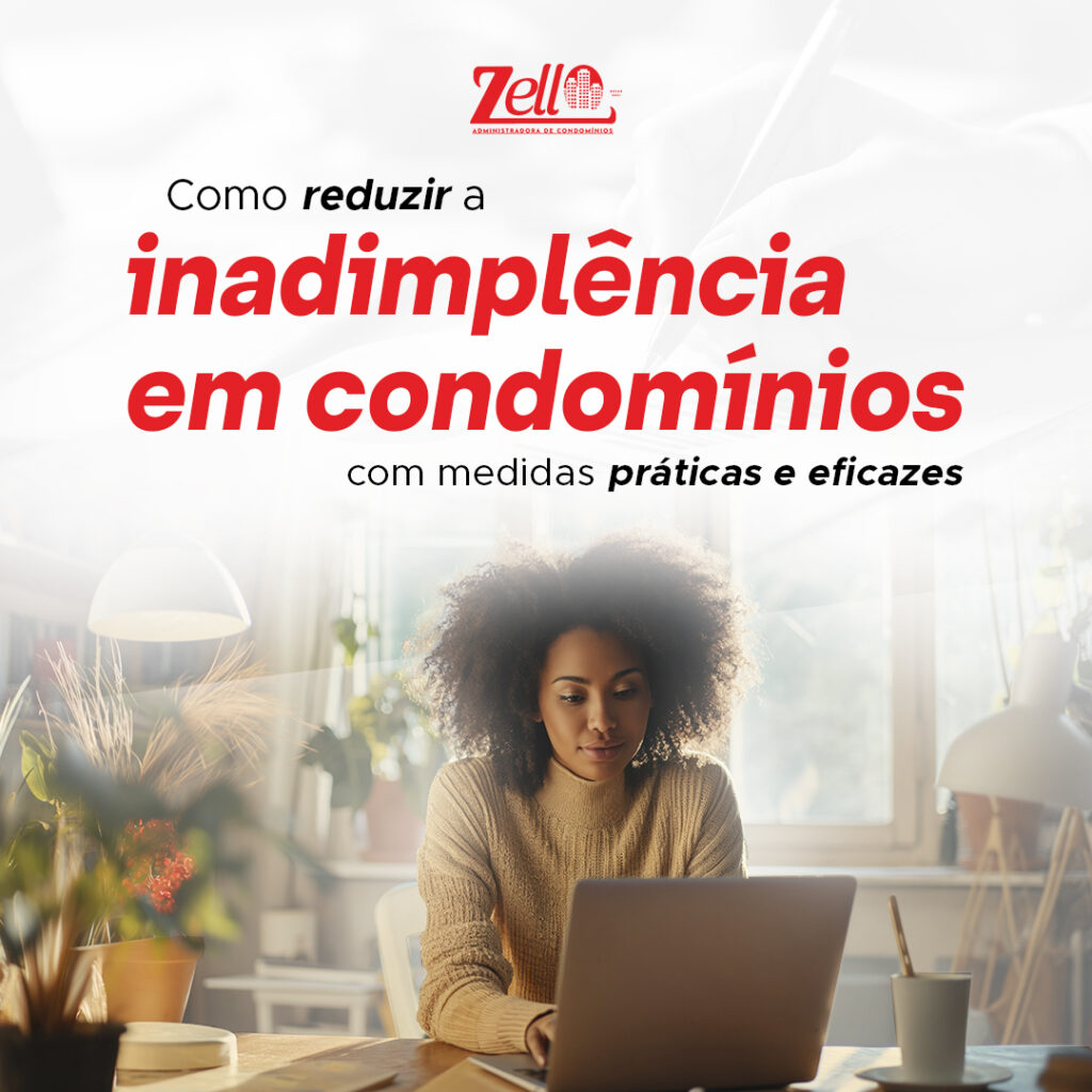 Como reduzir a inadimplência em condomínios com medidas práticas e eficazes