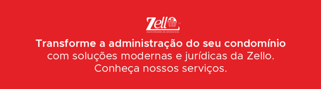 Transforme a administração do seu condomínio com soluções modernas e jurídicas da Zello. Conheça nossos serviços.